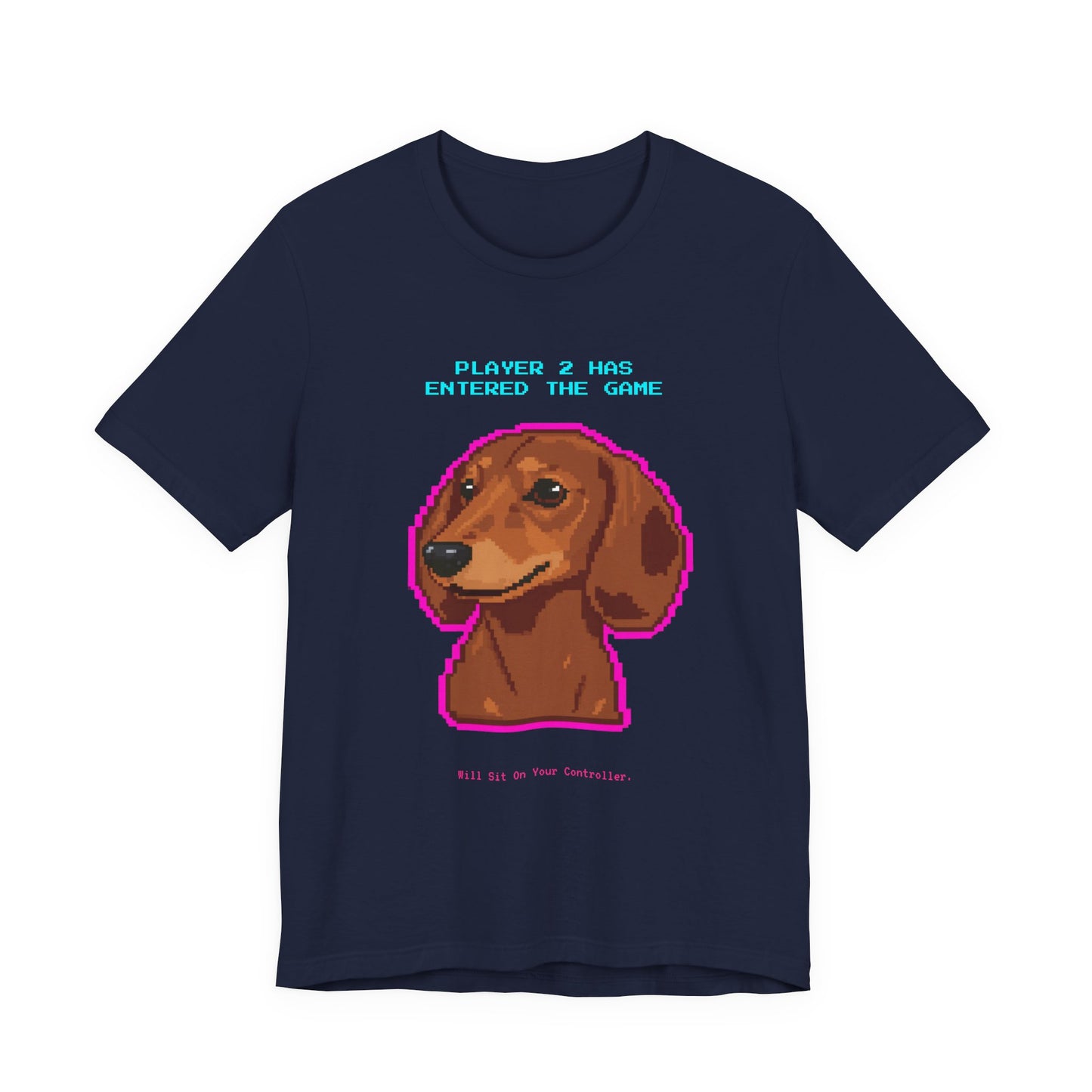 Player 2 Has Entered the Game T-Shirt - Funny Dachshund Gamer Unisex Tee - Style 24