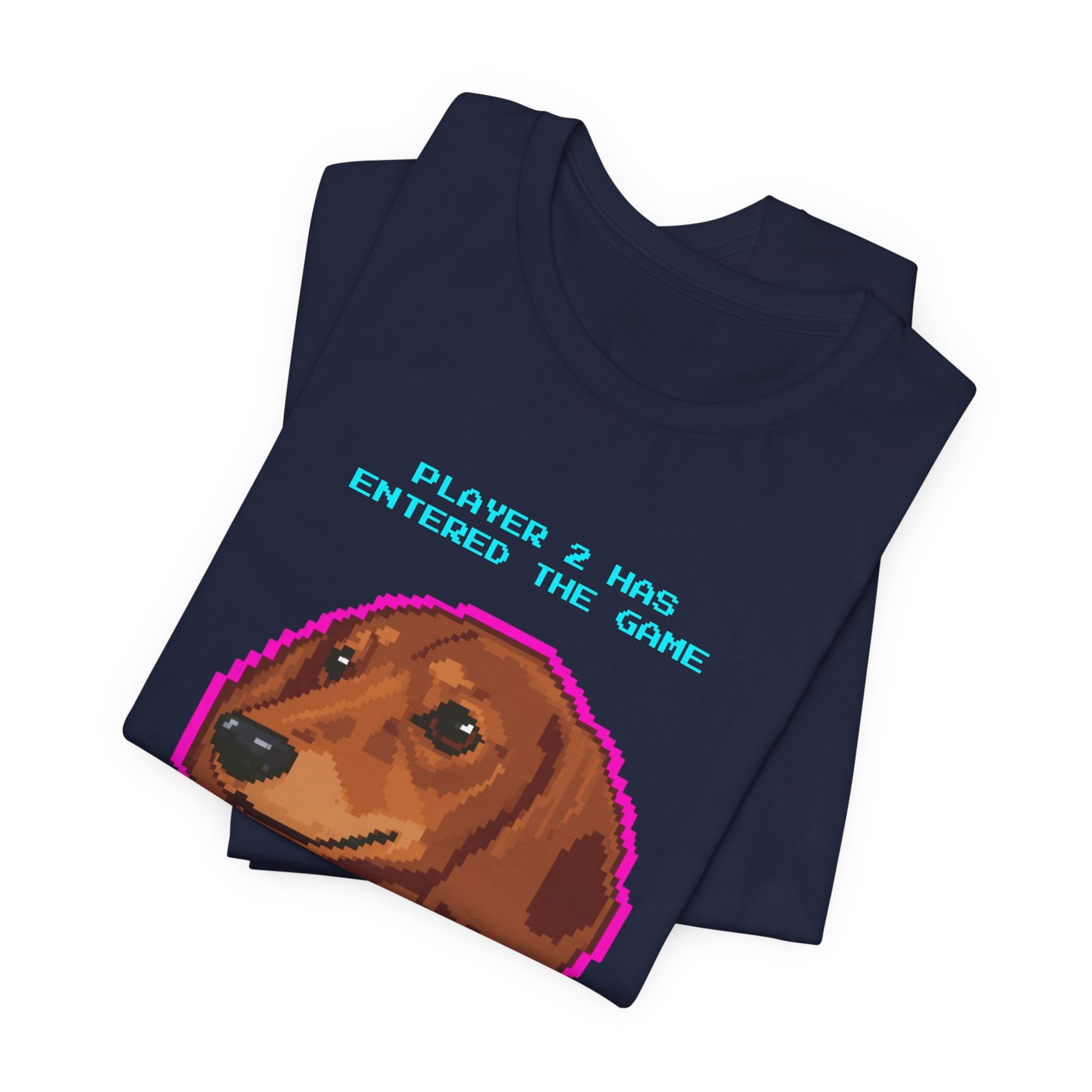 Player 2 Has Entered the Game T-Shirt - Funny Dachshund Gamer Unisex Tee - Style 26