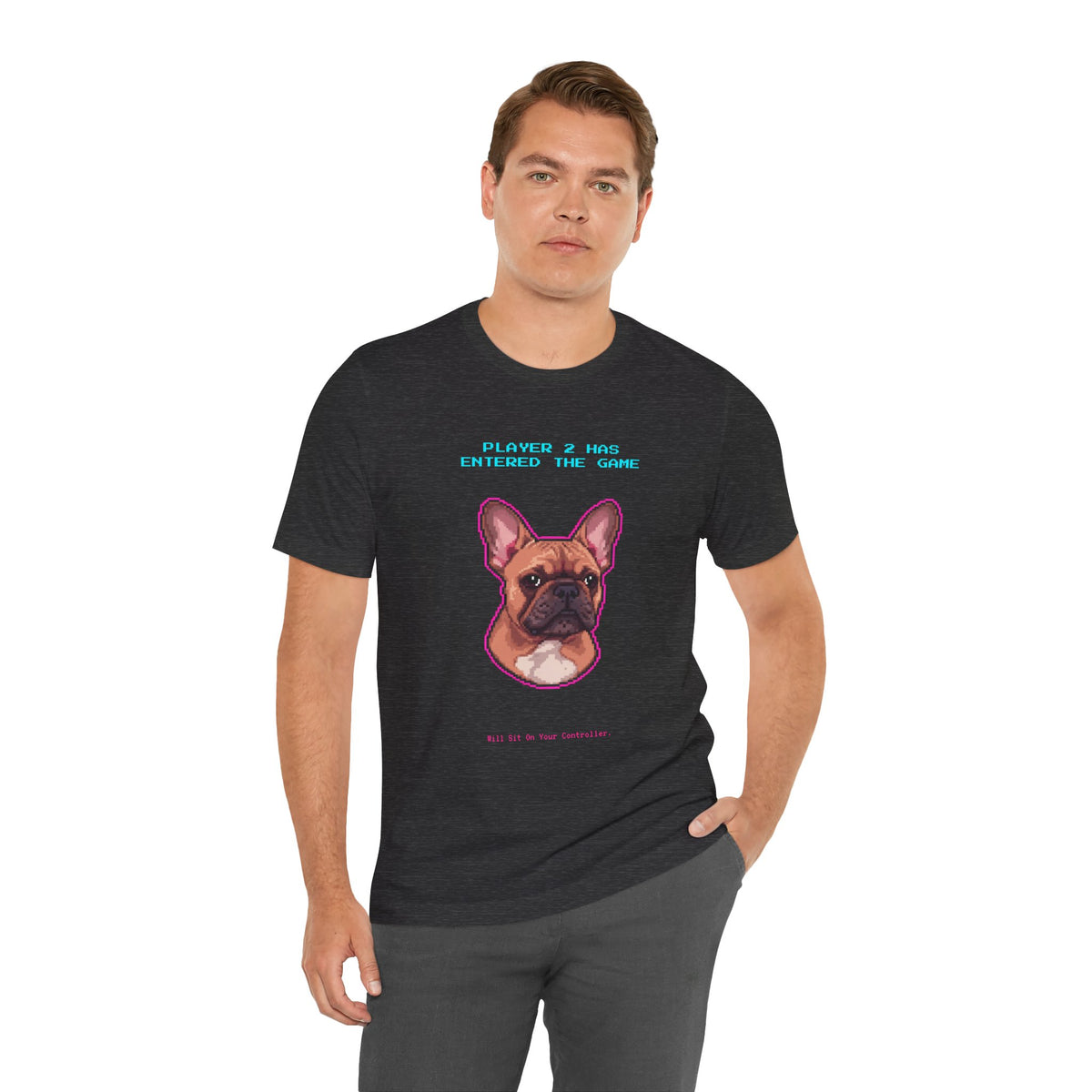 Player 2 Has Entered the Game T-Shirt - Funny French Bulldog Gamer Unisex Tee - Style 17
