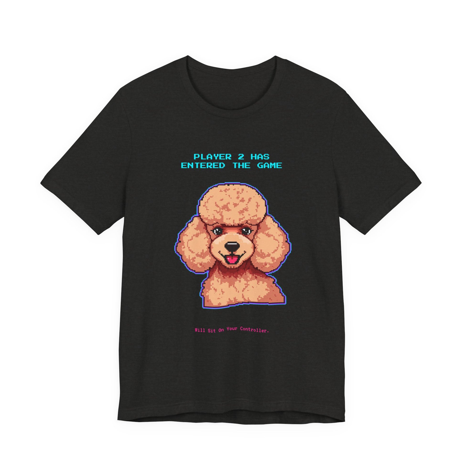 Player 2 Has Entered the Game T-Shirt - Funny Poodle Gamer Unisex Tee - Style 12