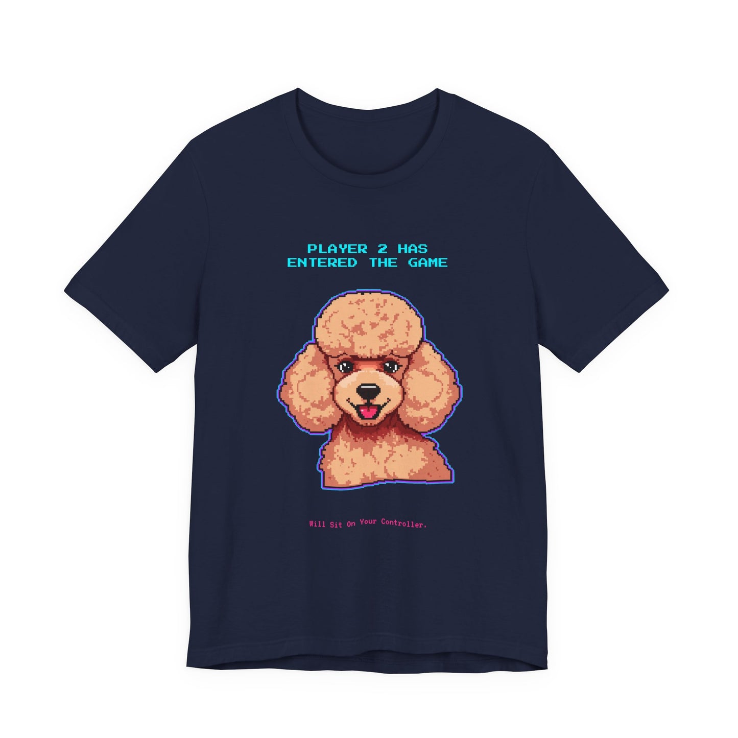 Player 2 Has Entered the Game T-Shirt - Funny Poodle Gamer Unisex Tee - Style 24