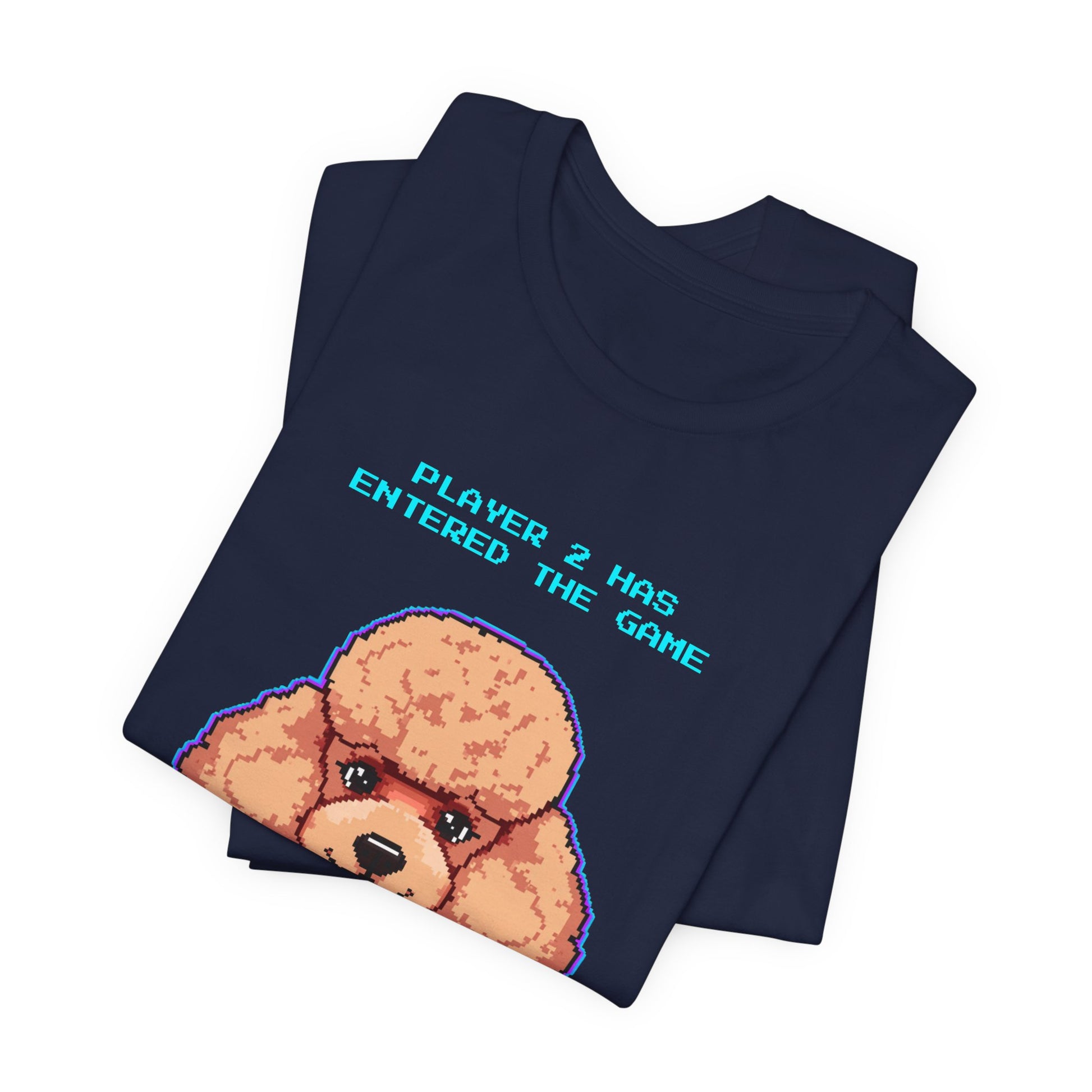 Player 2 Has Entered the Game T-Shirt - Funny Poodle Gamer Unisex Tee - Style 26