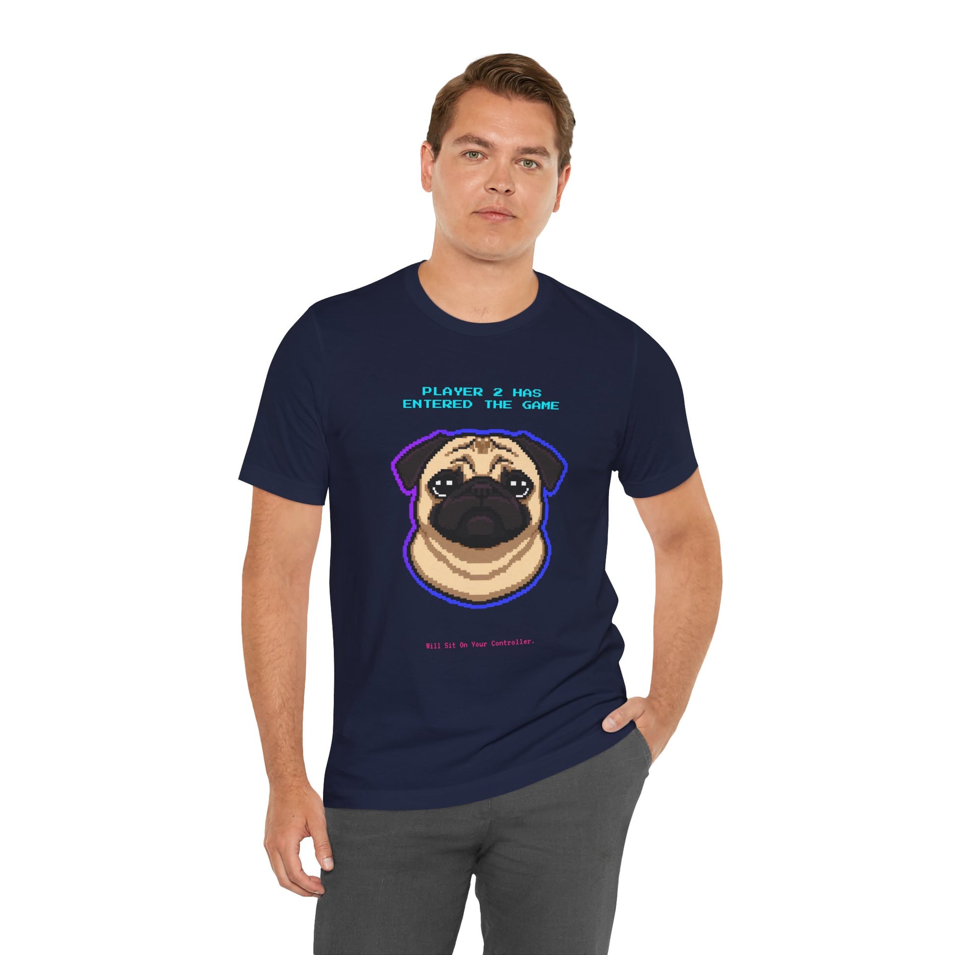 Player 2 Has Entered the Game T-Shirt - Funny Pug Gamer Unisex Tee - Style 23