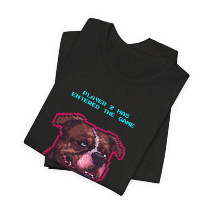 Player 2 Has Entered the Game T-Shirt - Funny Staffie Gamer Unisex Tee - Style 14