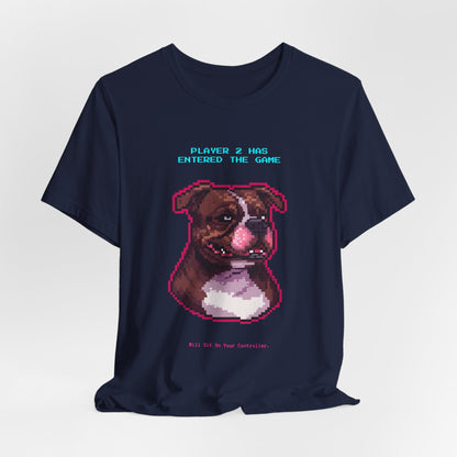 Player 2 Has Entered the Game T-Shirt - Funny Staffie Gamer Unisex Tee - Style 27