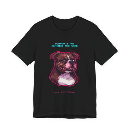 Player 2 Has Entered the Game T-Shirt - Funny Staffie Gamer Unisex Tee - Detail