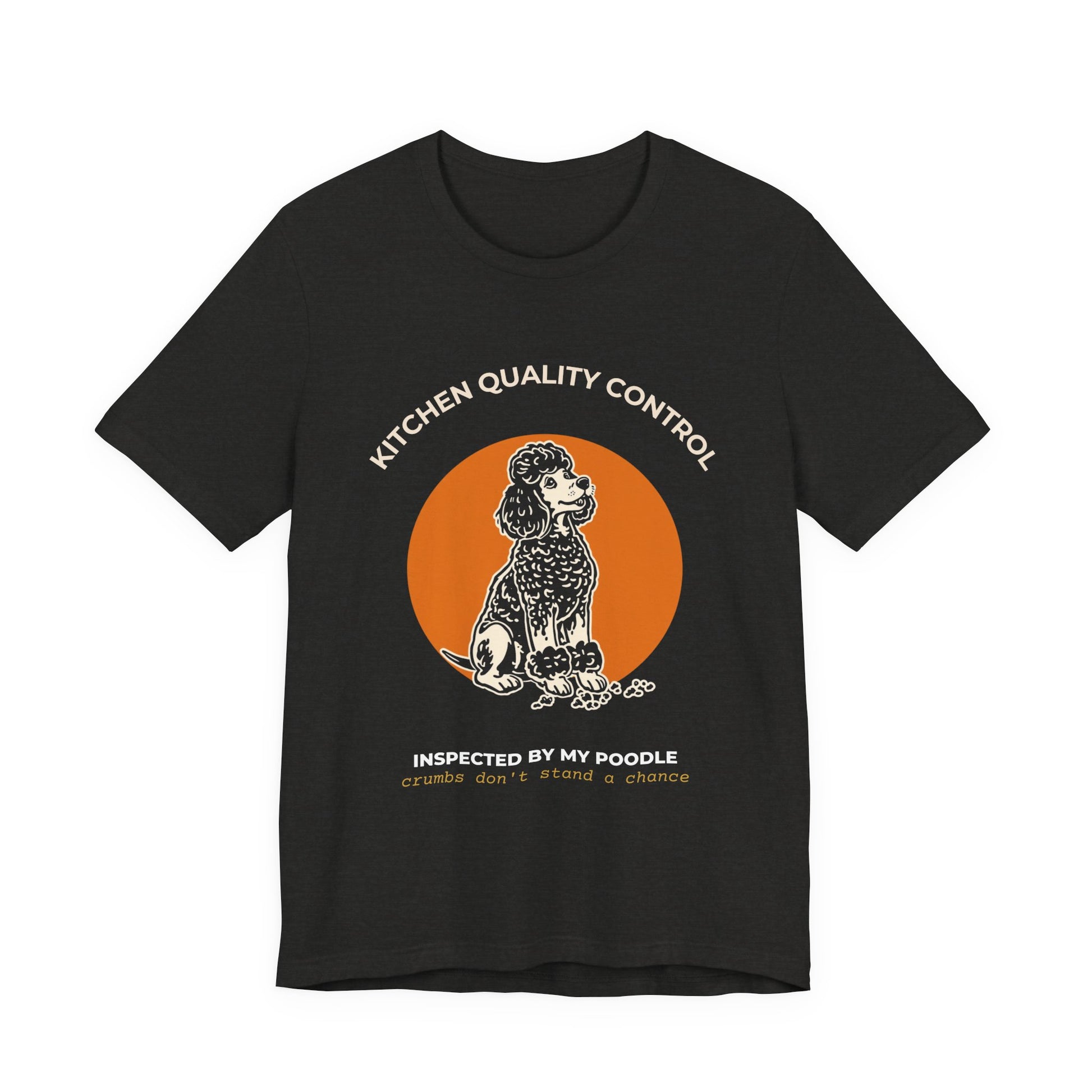 Kitchen Quality Control Poodle t-shirt — funny Poodle kitchen tee on Bella+Canvas 3001, view 12