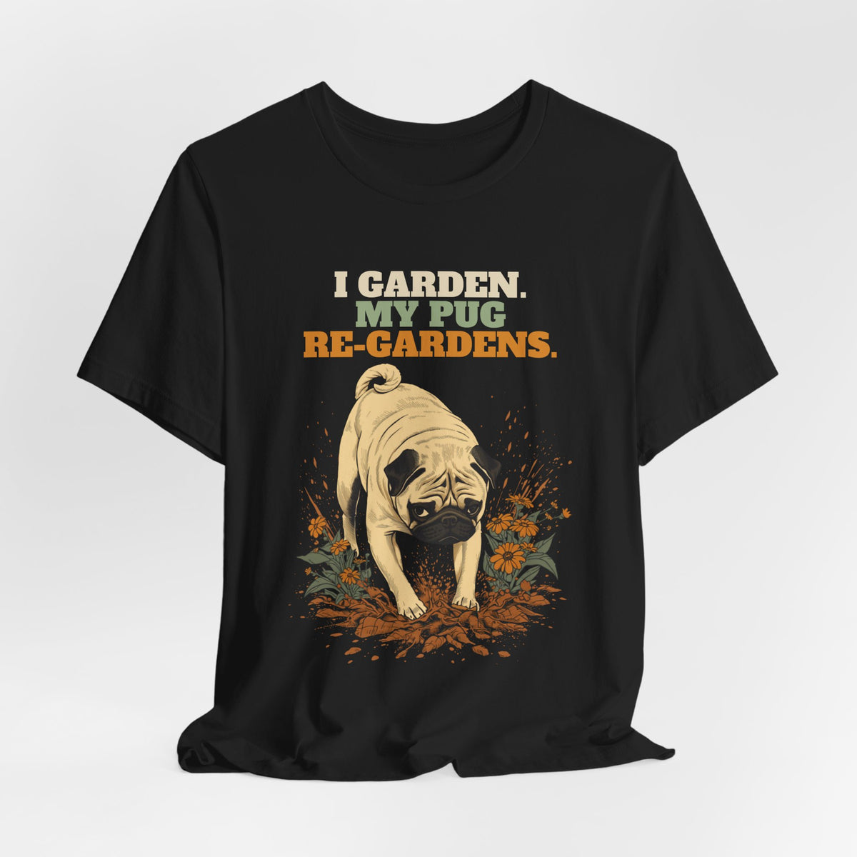 Pug mum gift gardening tee