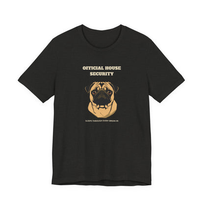Pug Official House Security T-Shirt - view 11