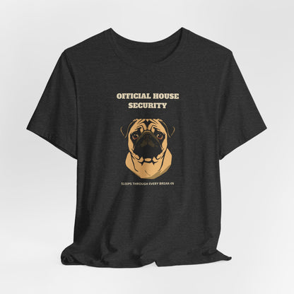 Pug Official House Security T-Shirt - view 21