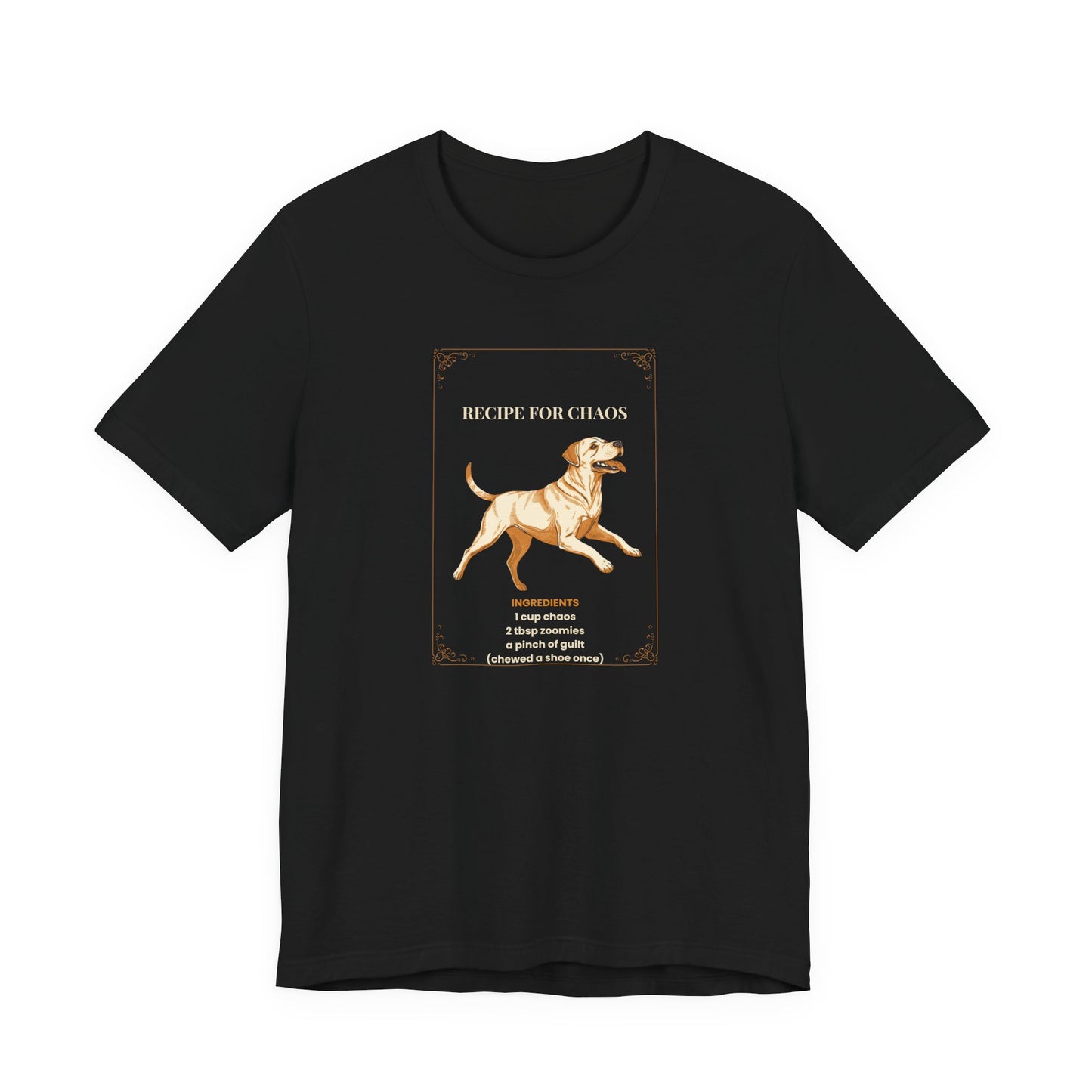 Recipe For Chaos Labrador T-Shirt - worn front view