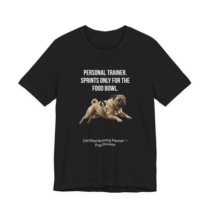 Running Buddy T-Shirt — Funny Pug Unisex Tee