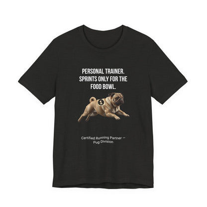 Running Buddy T-Shirt — Funny Pug Unisex Tee