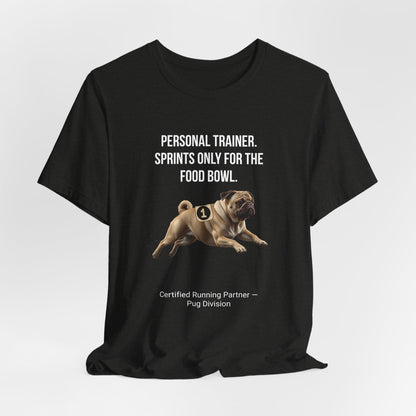 Running Buddy T-Shirt — Funny Pug Unisex Tee