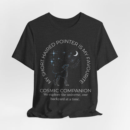Short Haired Pointer Cosmic Companion T-Shirt gift for dog dad
