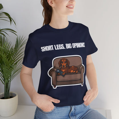 Short Legs. Big Opinions. Dachshund t-shirt — Black colour option