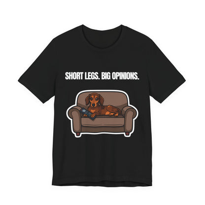 Short Legs. Big Opinions. Dachshund t-shirt — Navy colour option