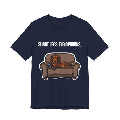 Short Legs. Big Opinions. Dachshund t-shirt — additional colourway shot