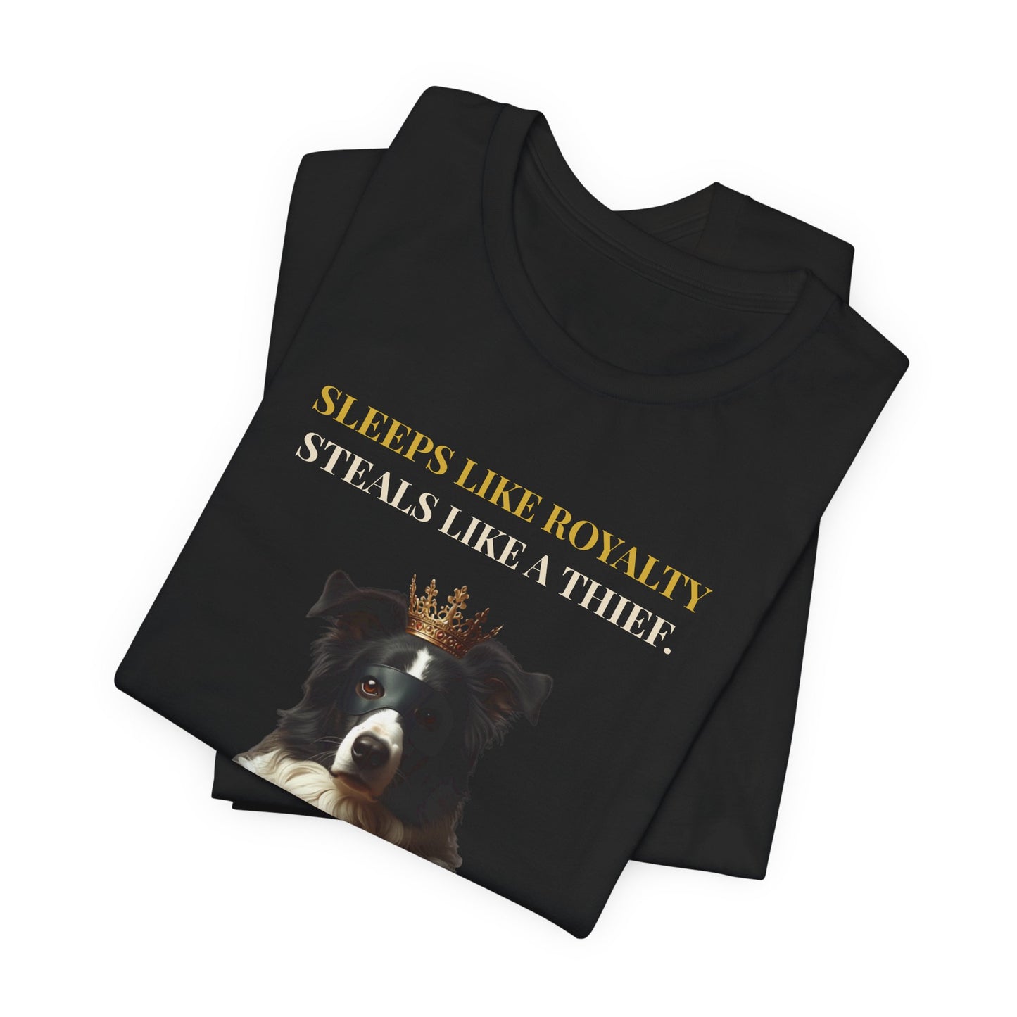 Sleeps Like Royalty Border Collie T-Shirt — Black colourway