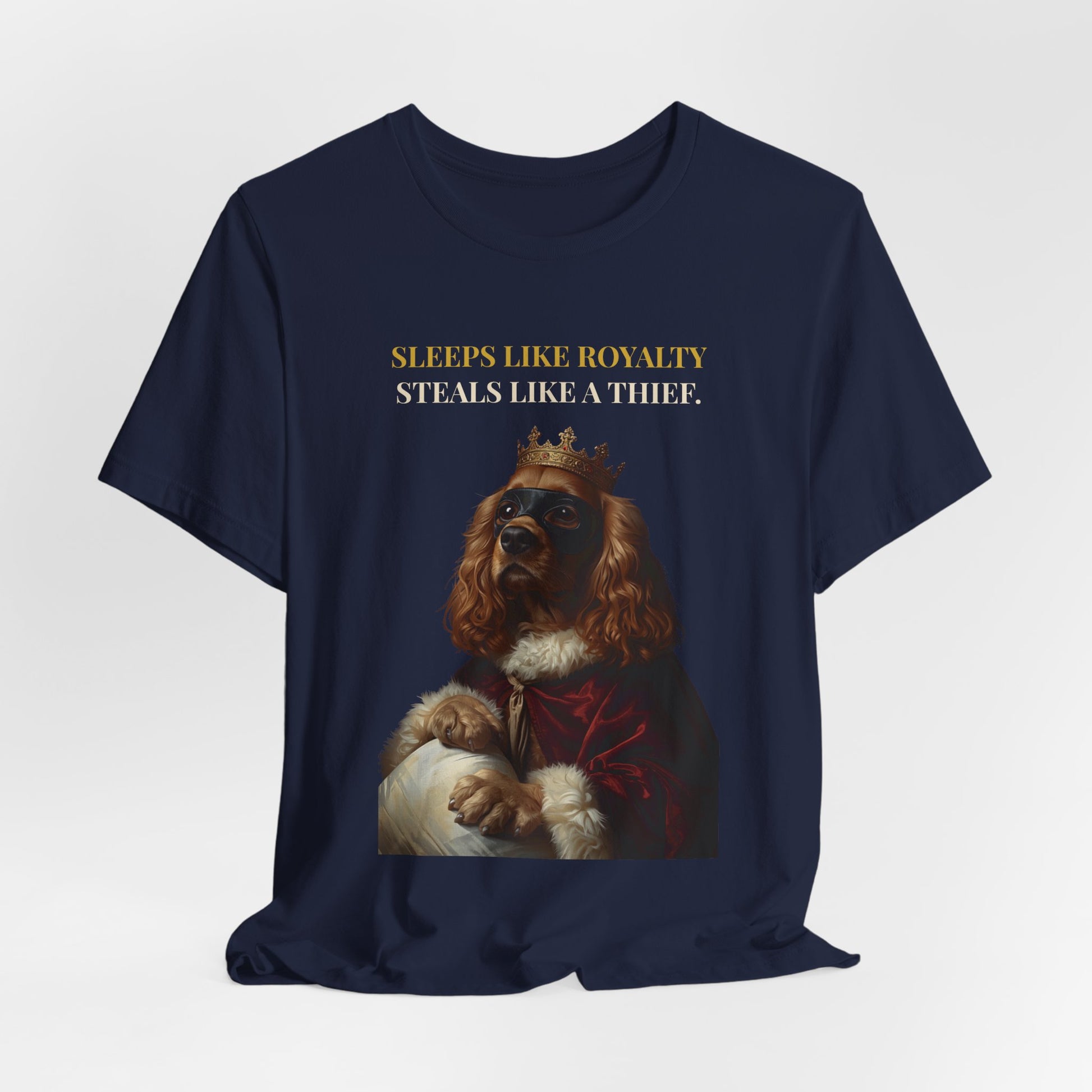 Sleeps Like Royalty Cocker Spaniel T-Shirt — flat lay
