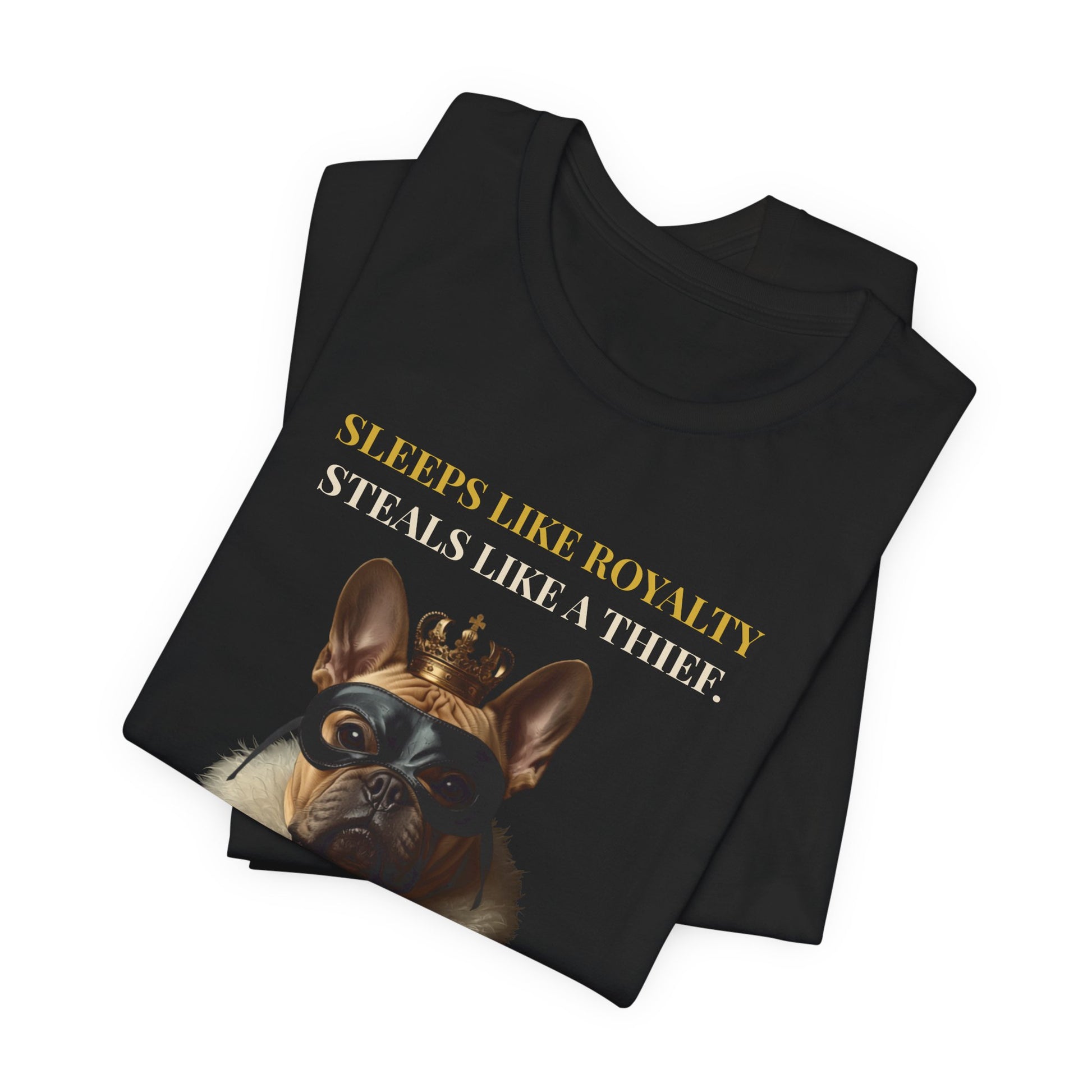Sleeps Like Royalty French Bulldog T-Shirt — Black colourway