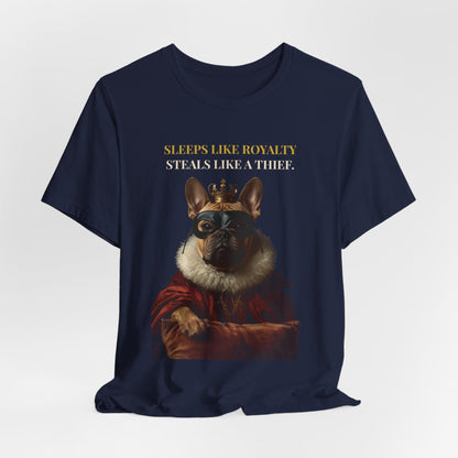 Sleeps Like Royalty French Bulldog T-Shirt — flat lay