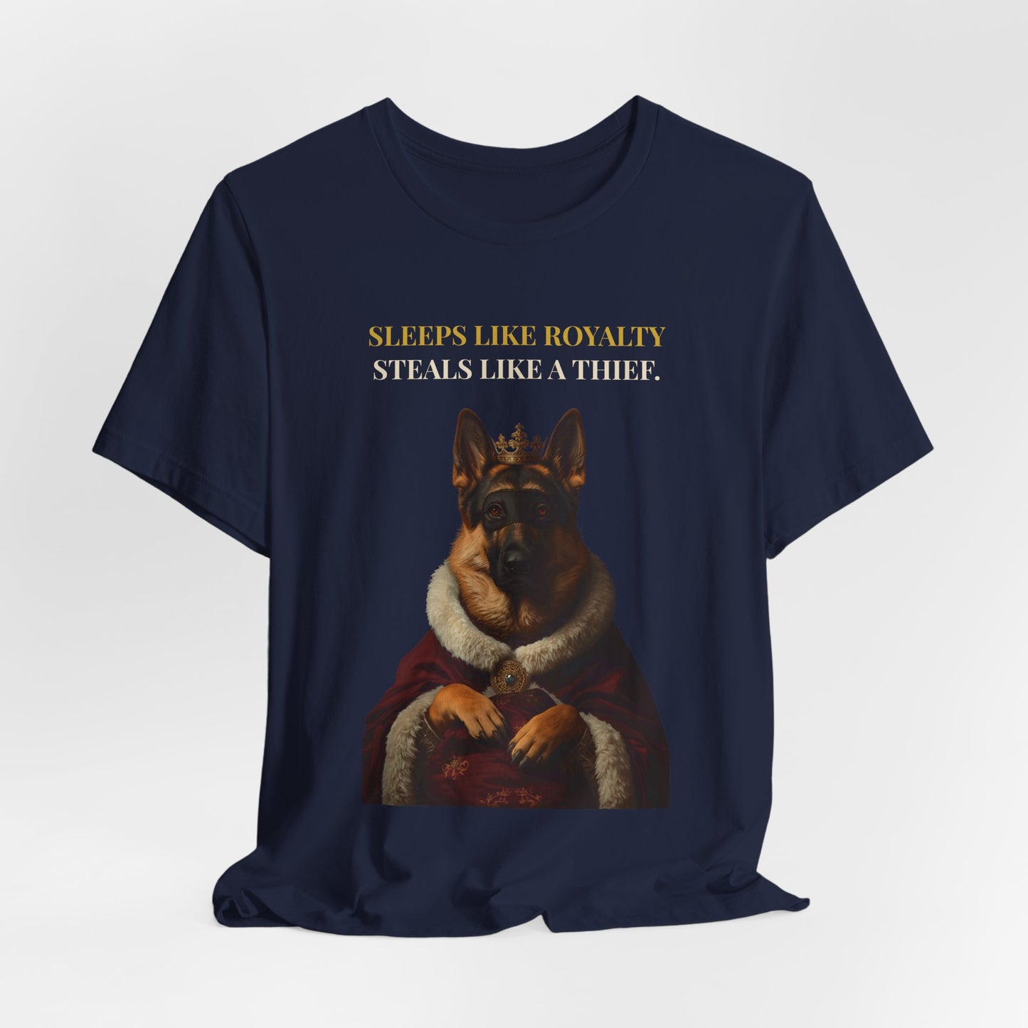 Sleeps Like Royalty German Shepherd T-Shirt — flat lay