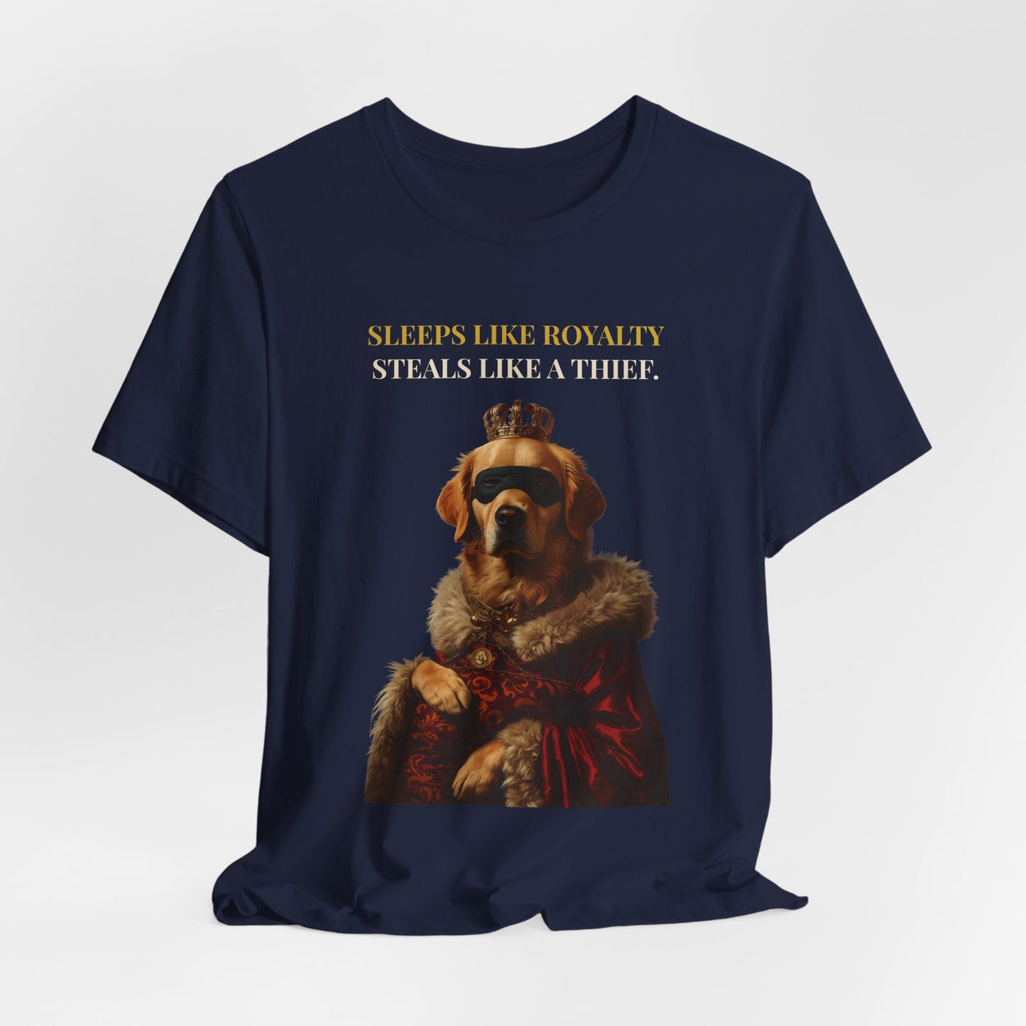 Sleeps Like Royalty Golden Retriever T-Shirt — flat lay