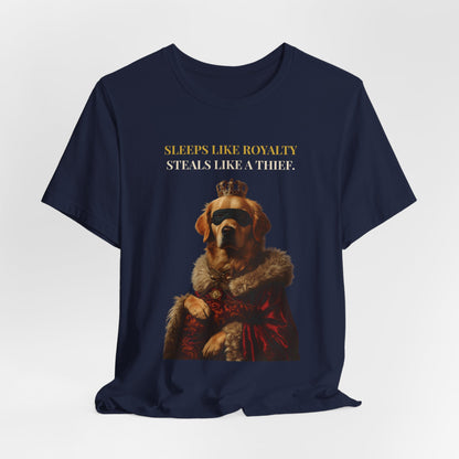 Sleeps Like Royalty Golden Retriever T-Shirt — flat lay