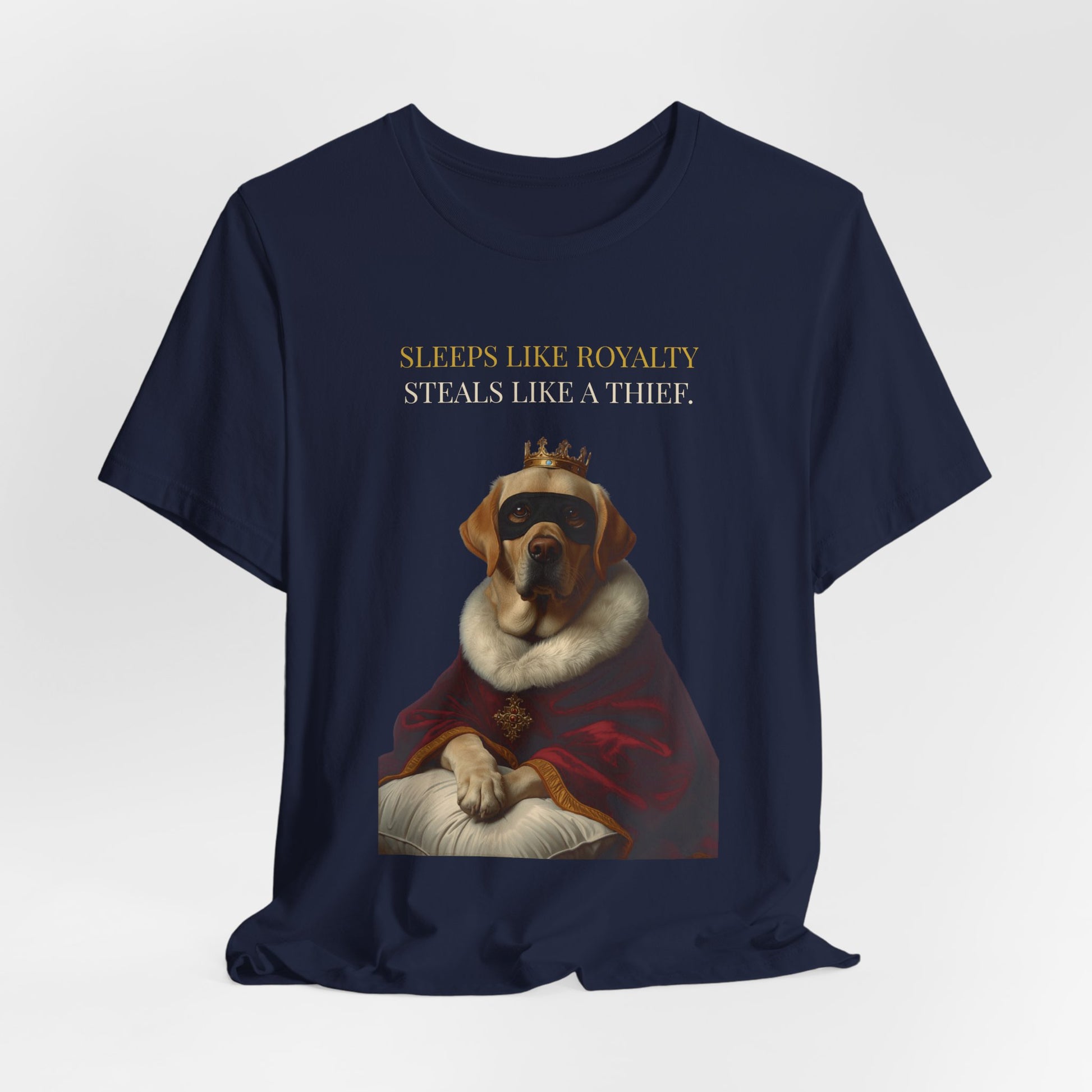 Sleeps Like Royalty Labrador T-Shirt — flat lay