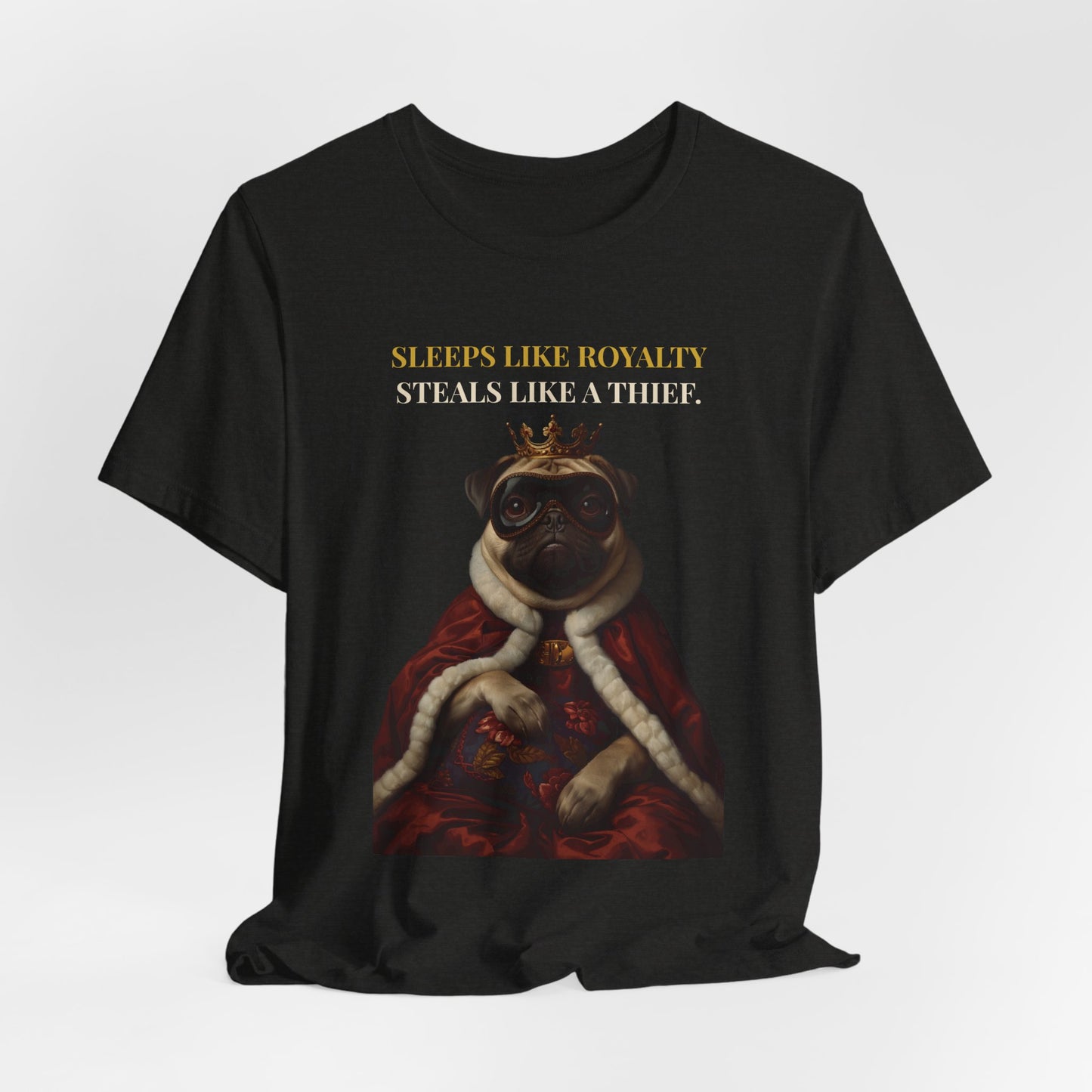 Sleeps Like Royalty Pug T-Shirt — model back view
