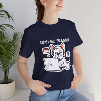 Small Dog Big Agenda French Bulldog t-shirt in Black