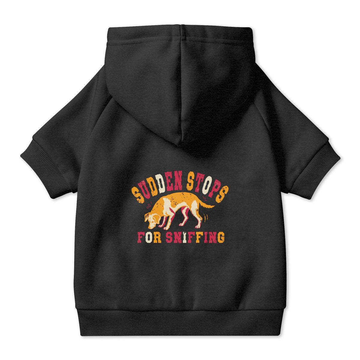 Sudden Stops for Sniffing Dog Hoodie in Black, back view — SniffWaggleNWalk™