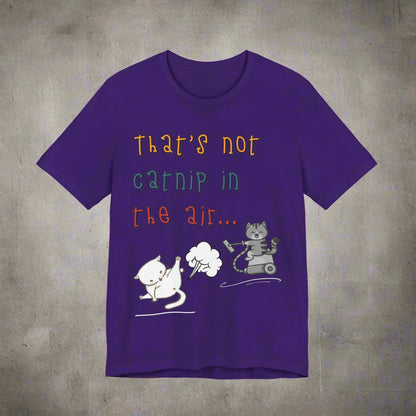 That's Not Catnip in the Air funny cat t-shirt in Team Purple, front view