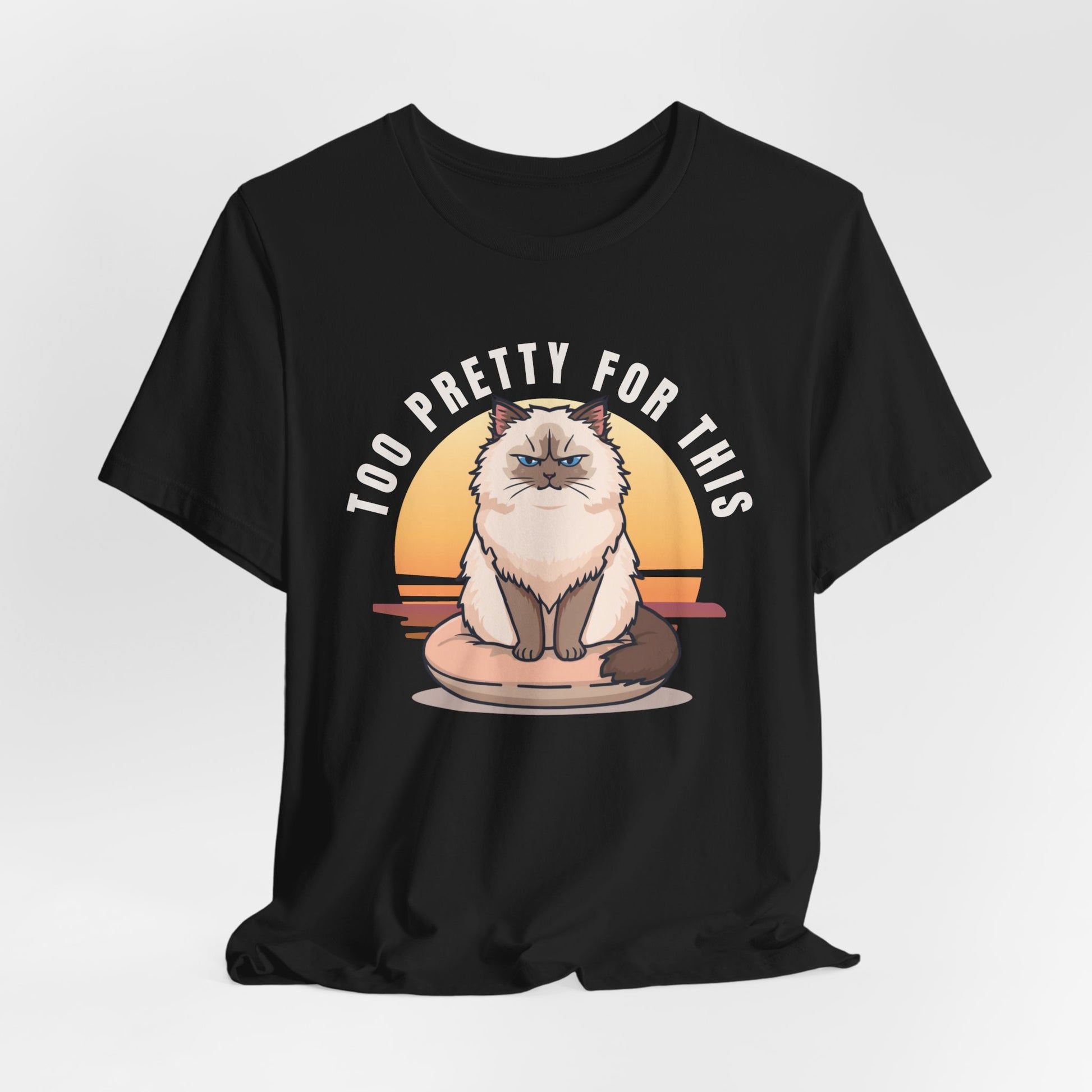 Too Pretty For This cat t-shirt — flat lay back