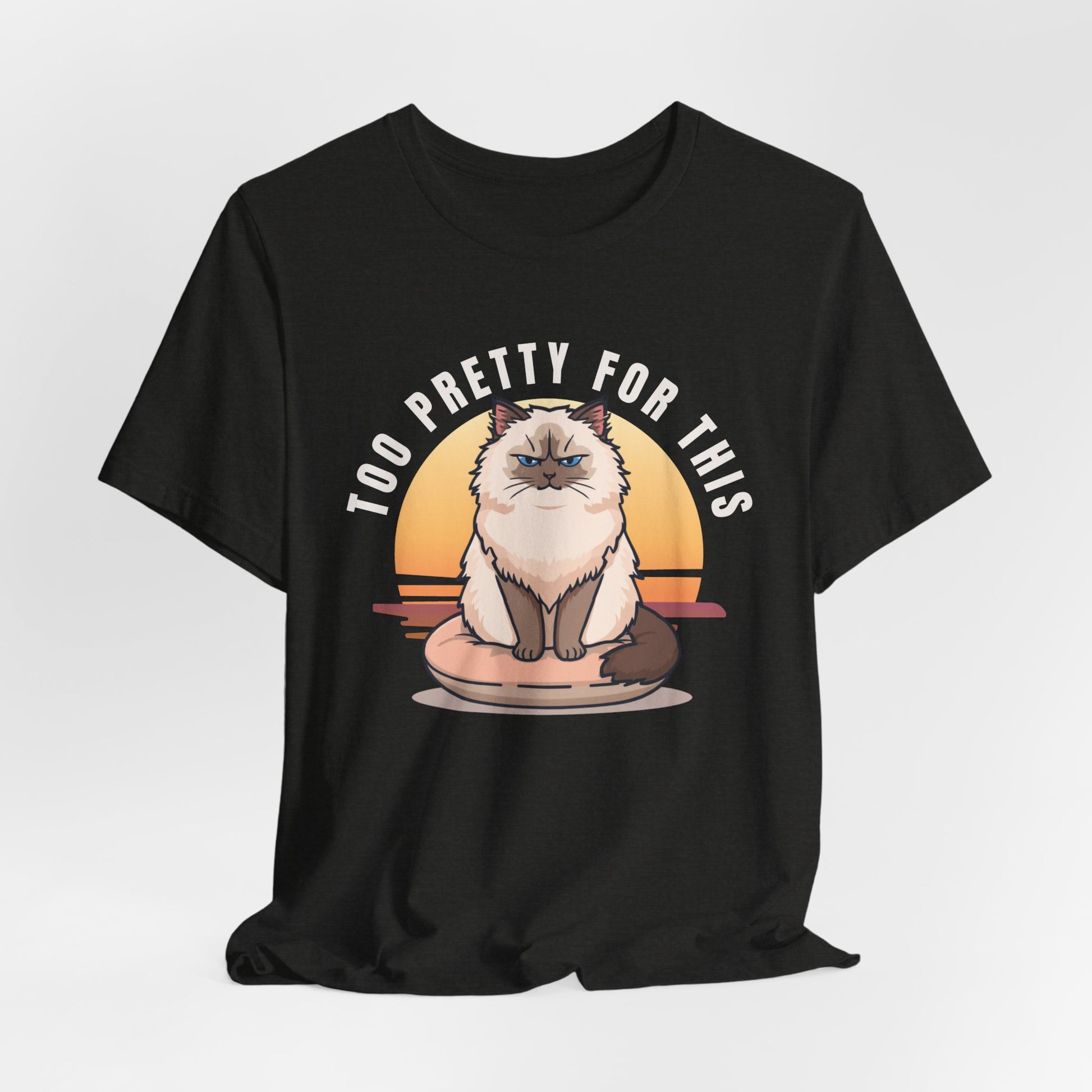 Too Pretty For This cat t-shirt — lifestyle photo with cat