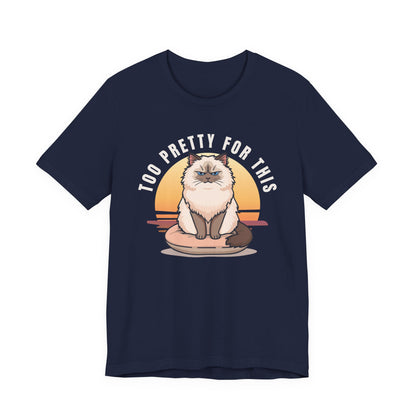 Too Pretty For This cat t-shirt — additional colourway shot