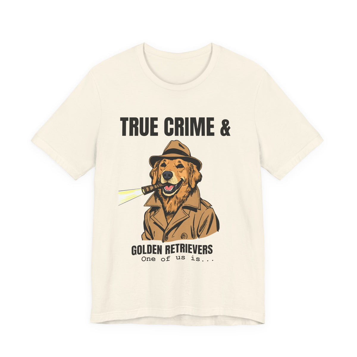 True Crime & Golden Retrievers T-Shirt casual wear