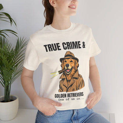 True Crime & Golden Retrievers T-Shirt on model
