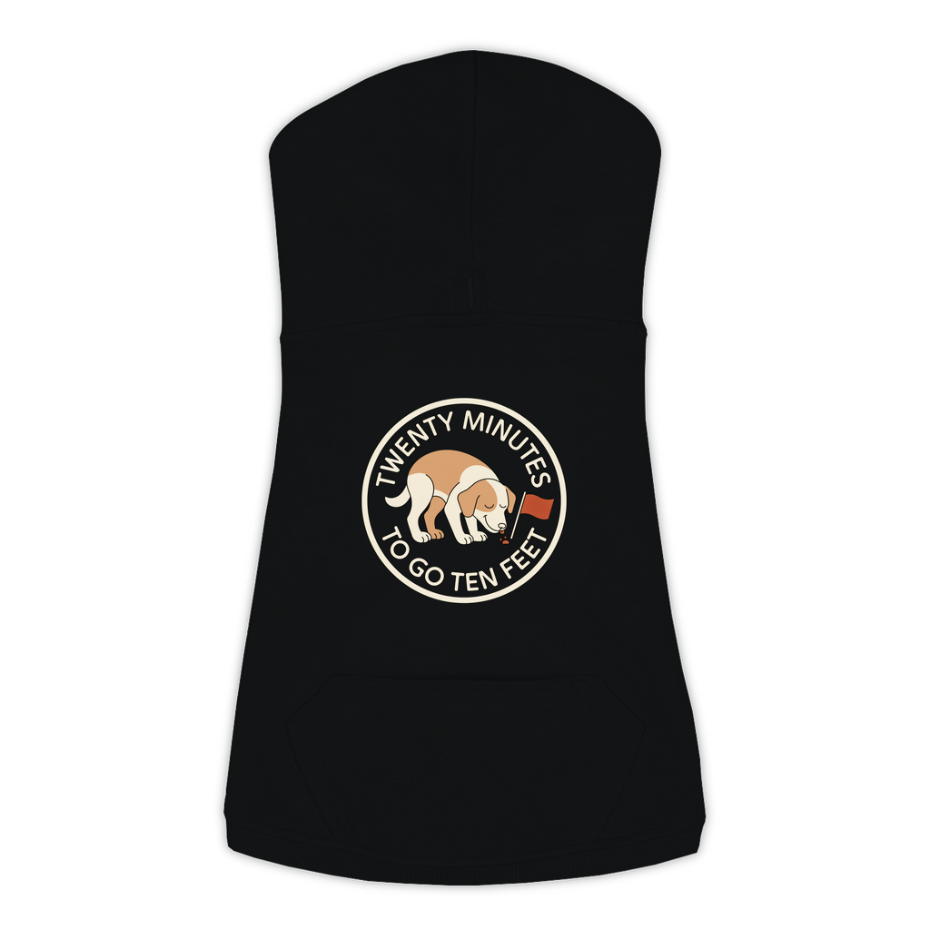 Twenty Minutes To Go Ten Feet dog hoodie in Black - back print, sizes L to 3XL