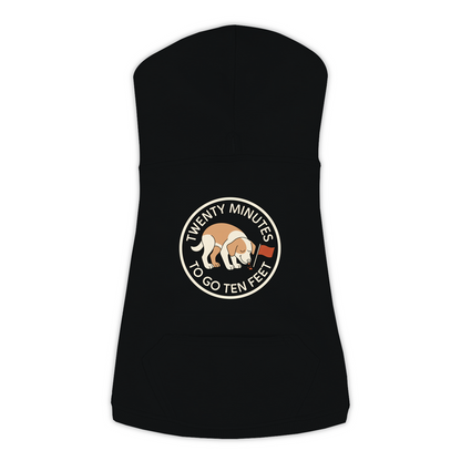 Twenty Minutes To Go Ten Feet dog hoodie in Black - back print, sizes L to 3XL