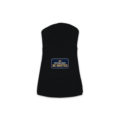 Visitors Must Be Sniffed dog hoodie in black, sizes XS to M