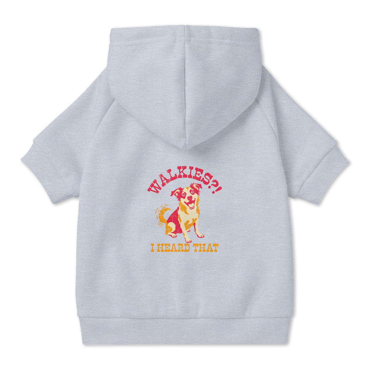 Walkies? I Heard That Dog Hoodie in Grey, back view — SniffWaggleNWalk™