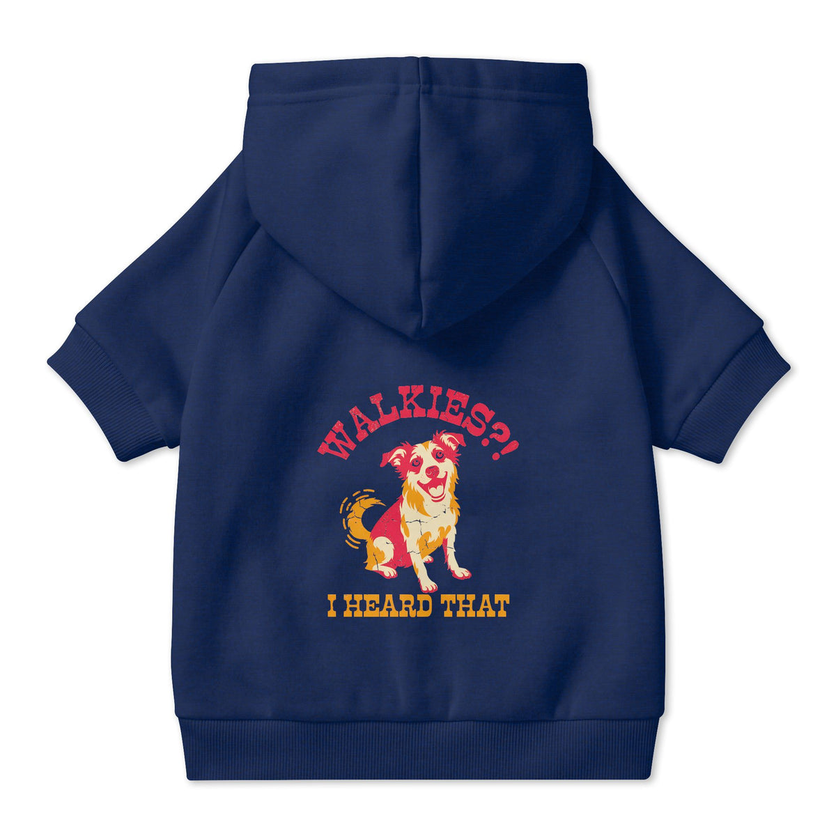 Walkies? I Heard That Dog Hoodie in Navy, back view — SniffWaggleNWalk™