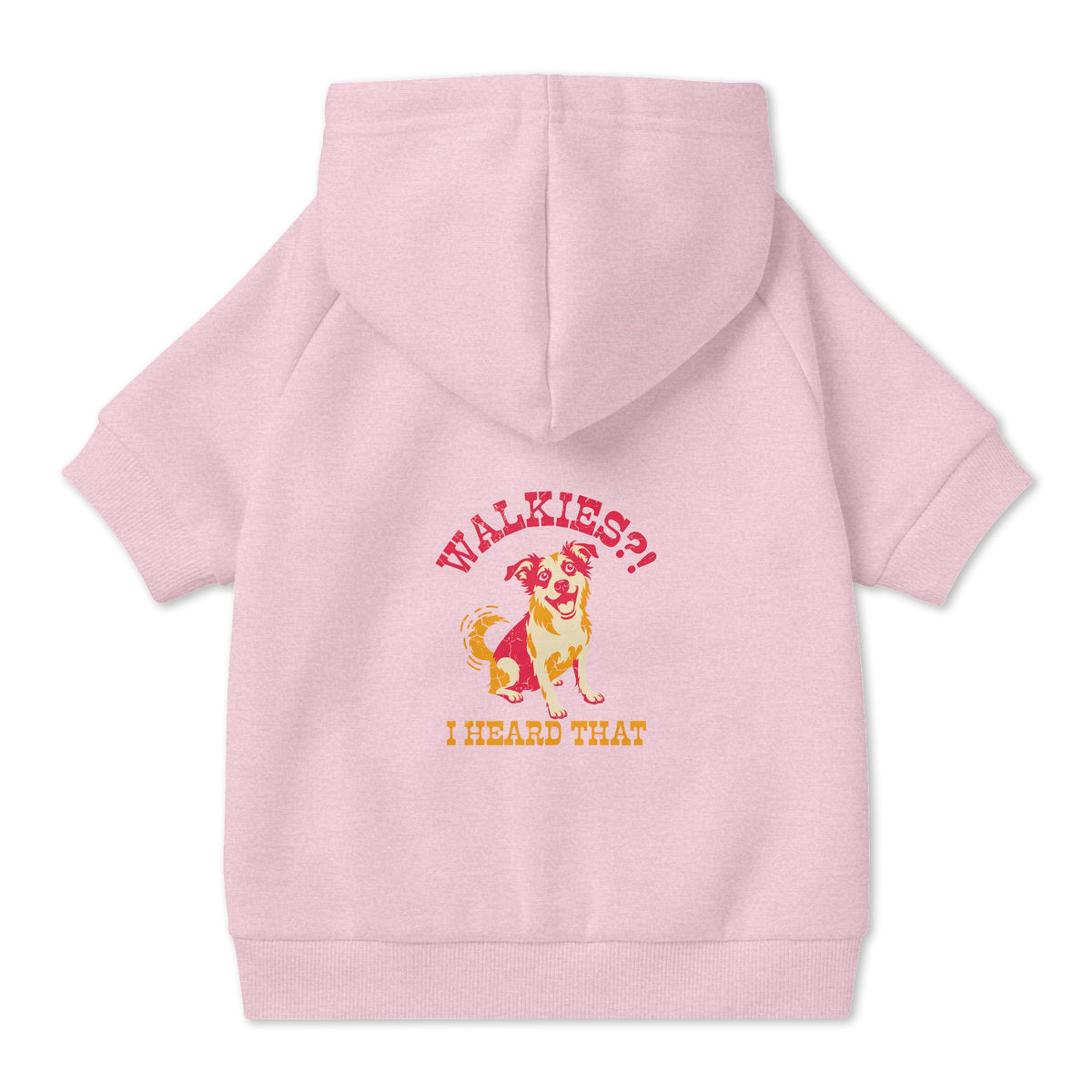 Walkies? I Heard That Dog Hoodie in Pink, back view — SniffWaggleNWalk™