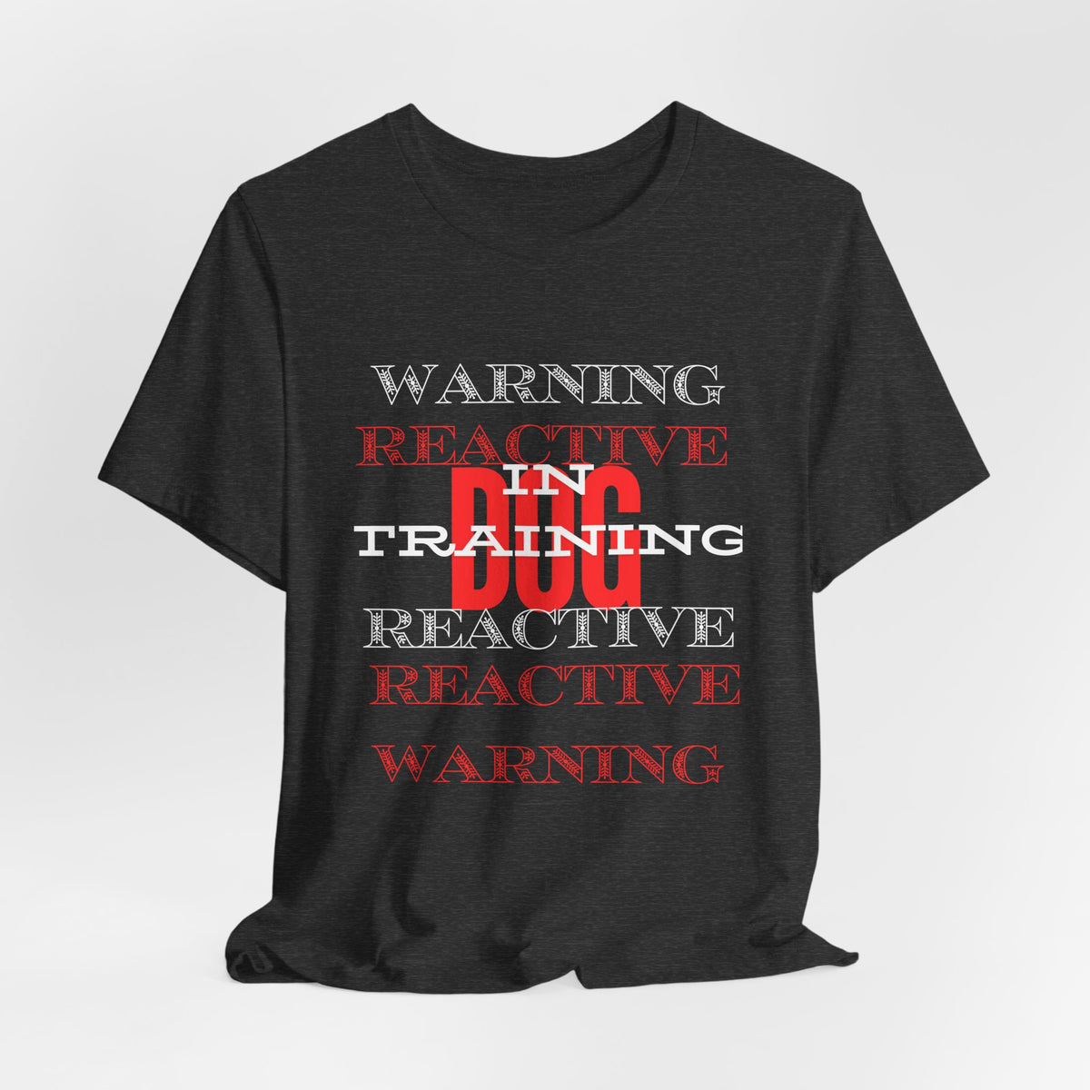Warning Reactive Dog in Training t-shirt — double-sided organic cotton tee, reactive dog awareness, Sniff Waggle And Walk