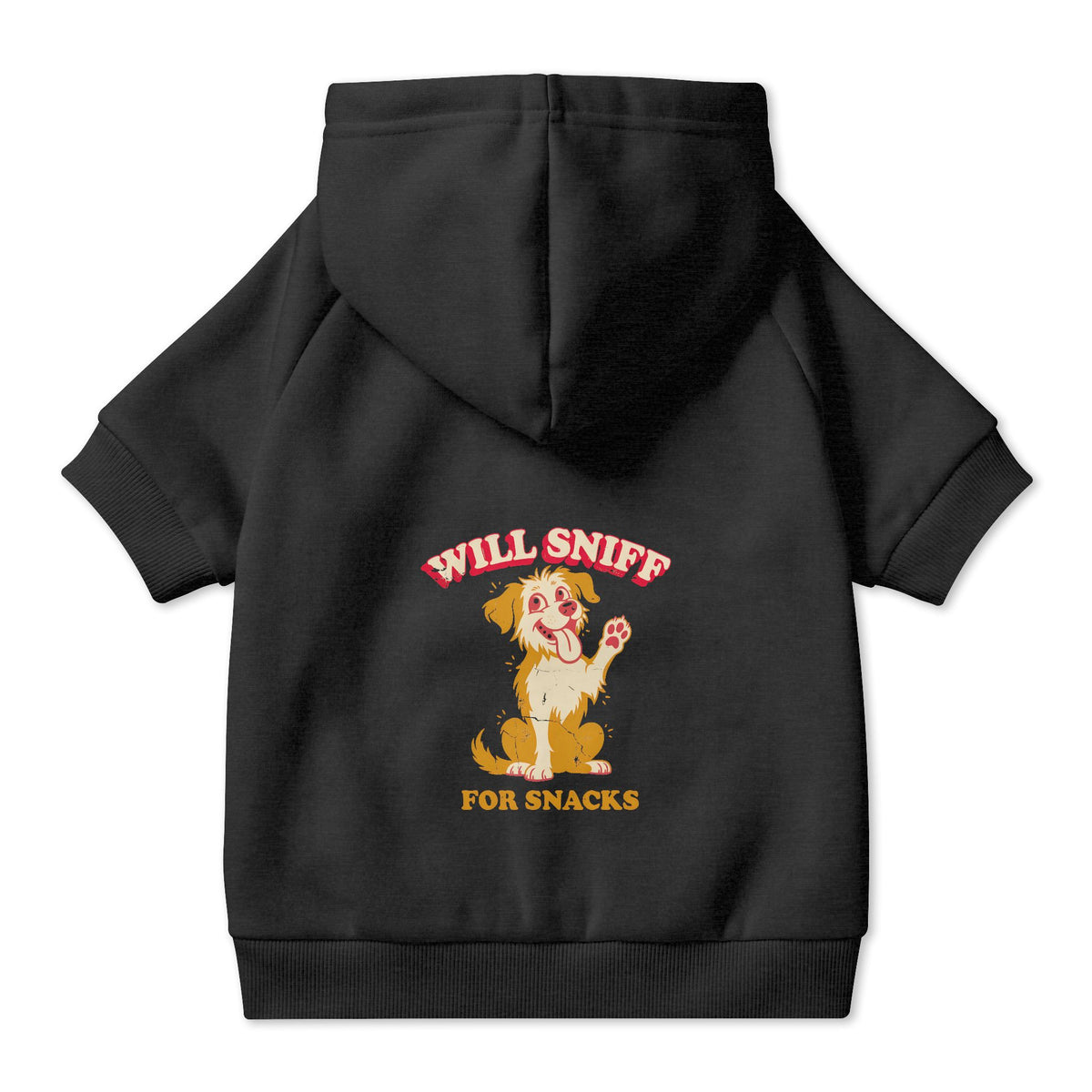 Will Sniff for Snacks Dog Hoodie in Black, back view — SniffWaggleNWalk™
