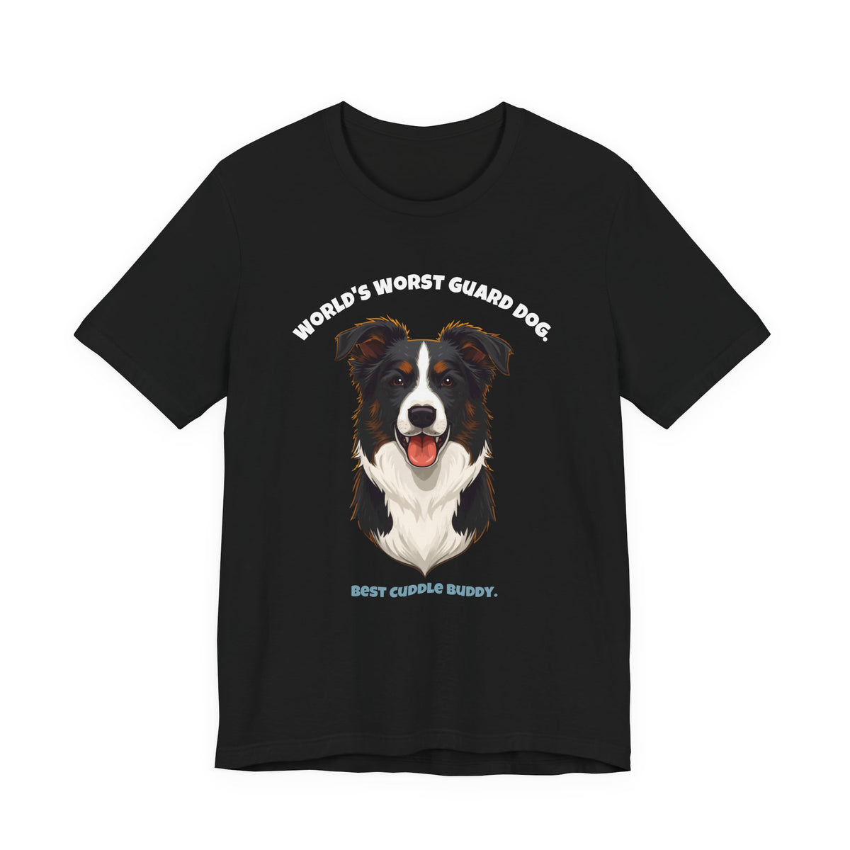 World's Worst Guard Dog Border Collie T-Shirt
