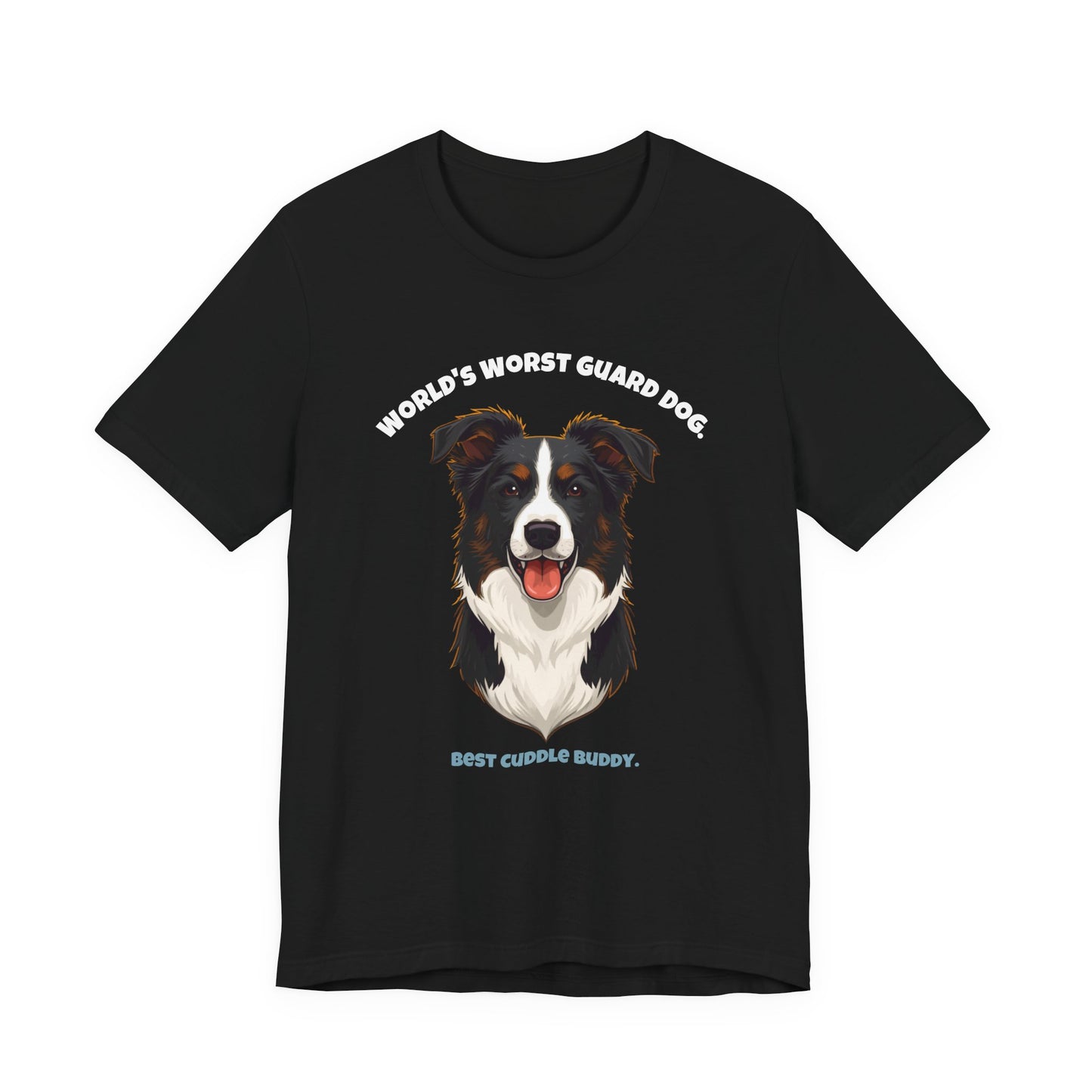 World's Worst Guard Dog Border Collie T-Shirt