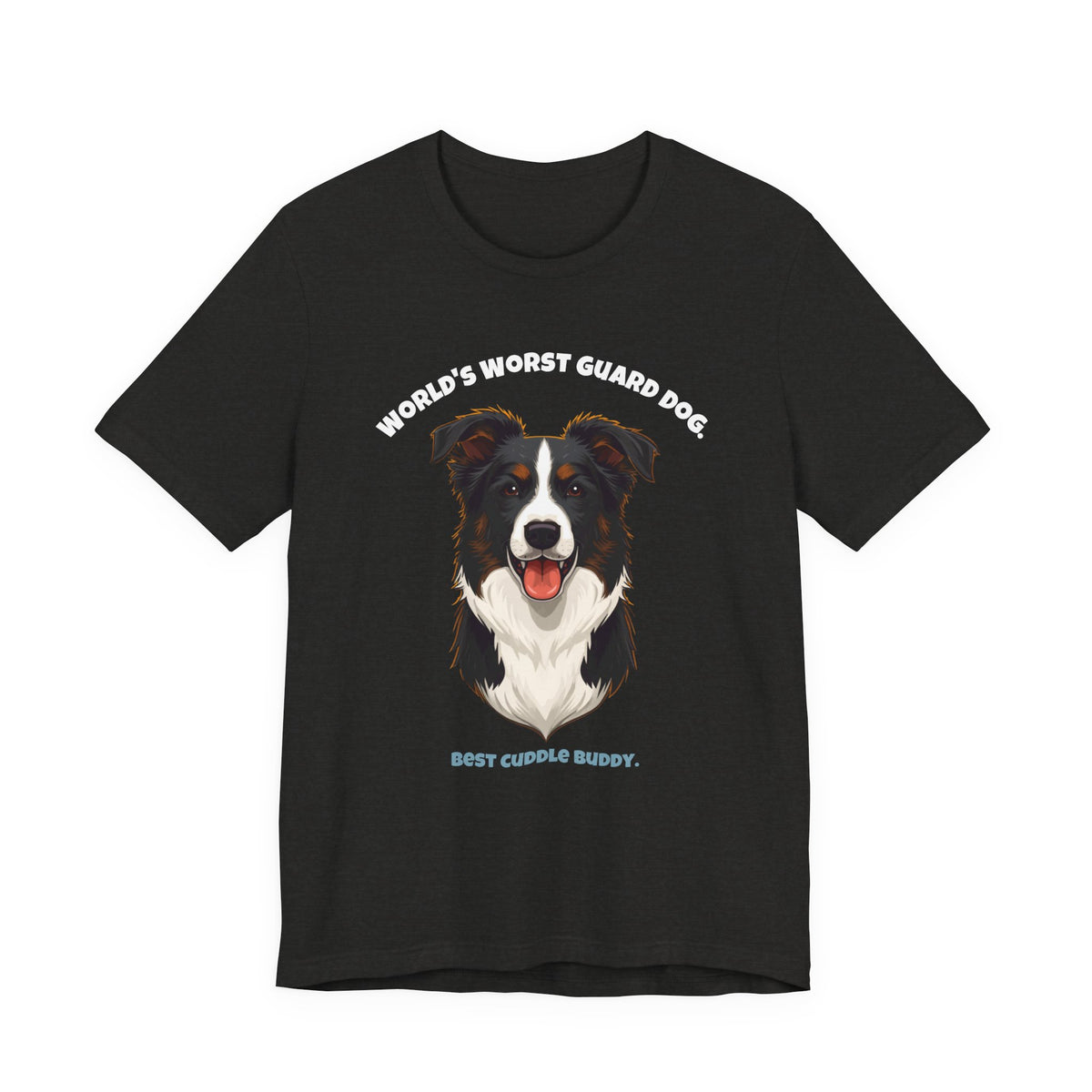 World's Worst Guard Dog Border Collie T-Shirt
